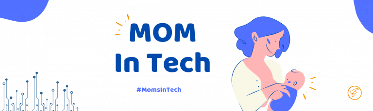 Mothers in Tech, a new experience